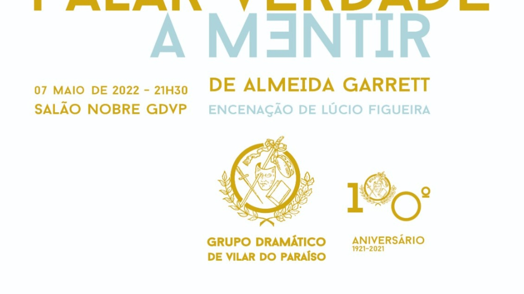 'Falar a verdade a mentir', estará, amanhã, no Dramático de Vilar do Paraíso